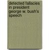 Detected Fallacies In President George W. Bush's Speech door Nicholas Haase