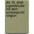 Die 13. Shell Jugendstudie Mit Dem Schwerpunkt Religion