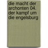 Die Macht der Archonten 04. Der Kampf um die Engelsburg door Jean-pierre Pecau