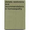Dietetic Restrictons And Recommendations In Homoeopathy door D.J. Sutarwala