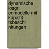 Dynamische Losgr Enmodelle Mit Kapazit Tsbeschr Nkungen by Florian Klatt