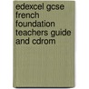 Edexcel Gcse French Foundation Teachers Guide And Cdrom door Tracy Traynor