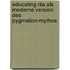 Educating Rita Als Moderne Version Des Pygmalion-Mythos