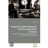 Empirical Spatial-Temporal Activity-Based Data Analysis door Jinki Eom