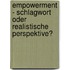 Empowerment - Schlagwort Oder Realistische Perspektive?
