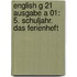 English G 21 Ausgabe A 01: 5. Schuljahr. Das Ferienheft