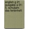 English G 21 Ausgabe A 01: 5. Schuljahr. Das Ferienheft door Jennifer Seidl