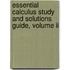 Essential Calculus Study And Solutions Guide, Volume Ii