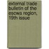 External Trade Bulletin of the Escwa Region, 19th Issue