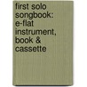 First Solo Songbook: E-Flat Instrument, Book & Cassette by Sandy Feldstein
