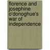 Florence And Josephine O'Donoghue's War Of Independence door Florence O'Donoghue