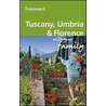 Frommer's Tuscany, Umbria And Florence With Your Family door Stephen Keeling