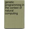 Genetic Programming In The Context Of Natural Computing by Hubert Sch Lnast