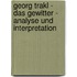 Georg Trakl - Das Gewitter - Analyse Und Interpretation