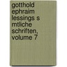 Gotthold Ephraim Lessings S Mtliche Schriften, Volume 7 by Titus Maccius Plautus