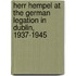 Herr Hempel At The German Legation In Dublin, 1937-1945