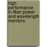 High Performance In-Fiber Power And Wavelength Monitors door Yann Tissot