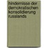 Hindernisse Der Demokratischen Konsolidierung Russlands