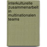 Interkulturelle Zusammenarbeit In Multinationalen Teams door Tobias Cramer