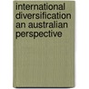 International Diversification An Australian Perspective door Rakesh Gupta