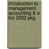Introduction to Management Accounting & E Biz 2002 Pkg.