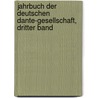 Jahrbuch Der Deutschen Dante-Gesellschaft, Dritter Band by Deutsche Dante-Gesellschaft