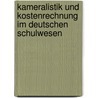 Kameralistik und Kostenrechnung im deutschen Schulwesen door Bernd Eisinger