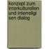 Konzept Zum Interkulturellen Und Interreligi Sen Dialog