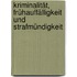 Kriminalität, Frühauffälligkeit Und Strafmündigkeit