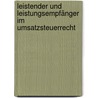 Leistender und Leistungsempfänger im Umsatzsteuerrecht door Peter Storg