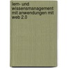 Lern- Und Wissensmanagement Mit Anwendungen Mit Web 2.0 by Inna Schmidt