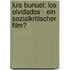Luis Bunuel: Los Olvidados - Ein Sozialkritischer Film?