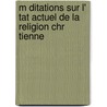 M Ditations Sur L' Tat Actuel De La Religion Chr Tienne door Guizot Guizot