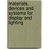 Materials, Devices And Systems For Display And Lighting door Ming Hsien Wu