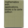 Mathematics with Applications, Books a la Carte Edition door Thomas W. Hungerford