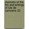 Memoirs Of The Life And Writings Of Luis De Camoens (2) door John Adamson