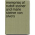 Memories Of Rudolf Steiner And Marie Steiner Von Sivers
