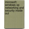 Microsoft Windows Xp Networking And Security Inside Out door Ed Bott