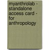 Myanthrolab - Standalone Access Card - For Anthropology by Raymond Scupin