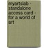 Myartslab - Standalone Access Card - For A World Of Art