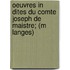 Oeuvres In Dites Du Comte Joseph De Maistre; (M Langes)