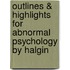 Outlines & Highlights For Abnormal Psychology By Halgin