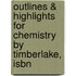 Outlines & Highlights For Chemistry By Timberlake, Isbn