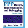 Ppp Design, Implementation, And Debugging [with Cr-rom] door James Carlson