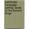 Pathfinder Campaign Setting: Lands Of The Linnorm Kings door Rob McCreary