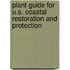 Plant Guide For U.S. Coastal Restoration And Protection