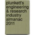 Plunkett's Engineering & Research Industry Almanac 2011