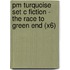 Pm Turquoise Set C Fiction - The Race To Green End (X6)