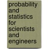 Probability And Statistics For Scientists And Engineers by Q