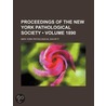 Proceedings Of The New York Pathological Society (1890) door New York Pathological Society
